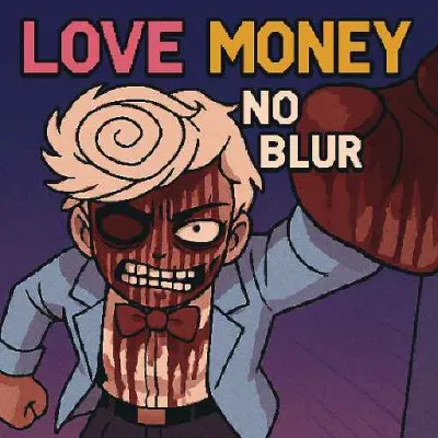 Love Money No Blur